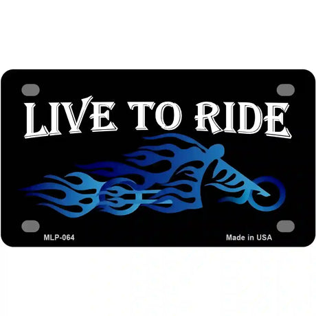 Live To Ride Novelty Metal License Plate 4" x 2.2" (MLP)