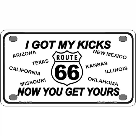 I Got My Kicks Novelty Metal License Plate 4" x 2.2" (MLP)