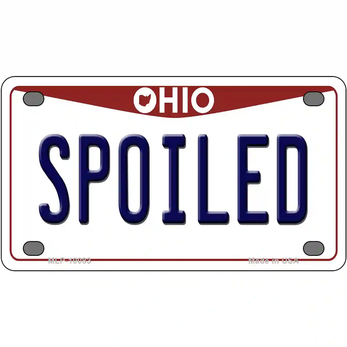 Spoiled Ohio Metal Novelty License Plate 4" x 2.2" (MLP)