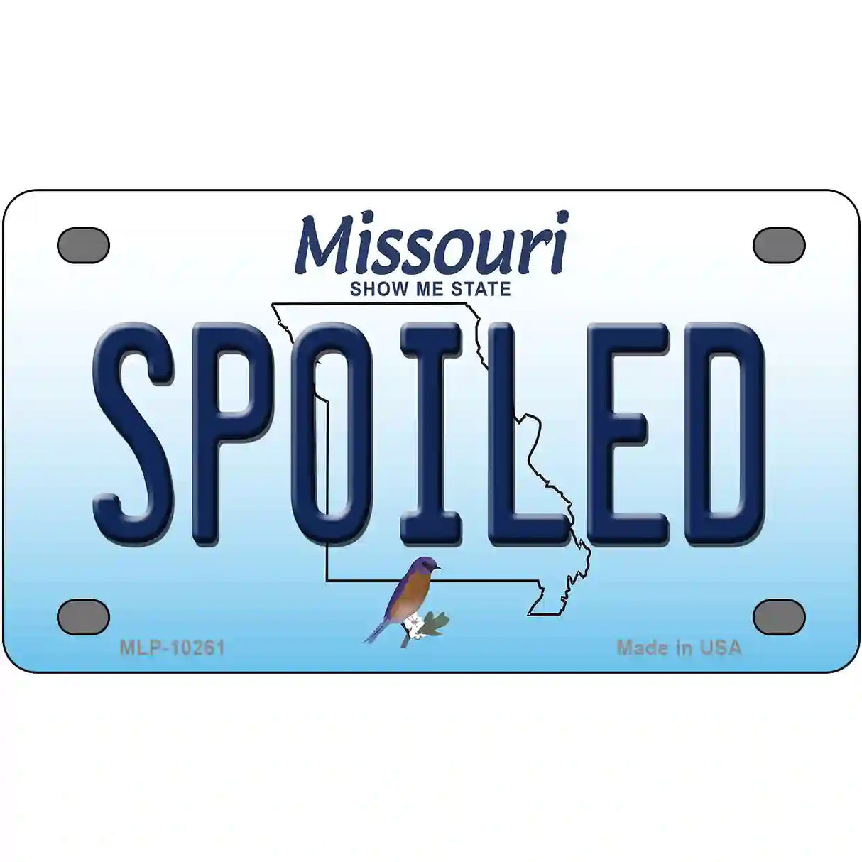 Spoiled Missouri Metal Novelty License Plate 4" x 2.2" (MLP)