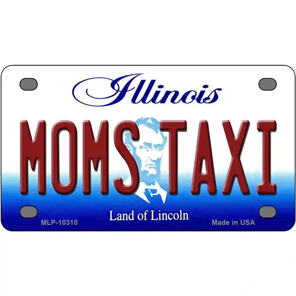 Moms Taxi Illinois Metal Novelty License Plate 4" x 2.2" (MLP)