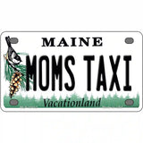 Moms Taxi Maine Metal Novelty License Plate 4" x 2.2" (MLP)