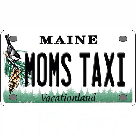 Moms Taxi Maine Metal Novelty License Plate 4" x 2.2" (MLP)