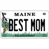 Best Mom Maine Metal Novelty License Plate 4" x 2.2" (MLP)