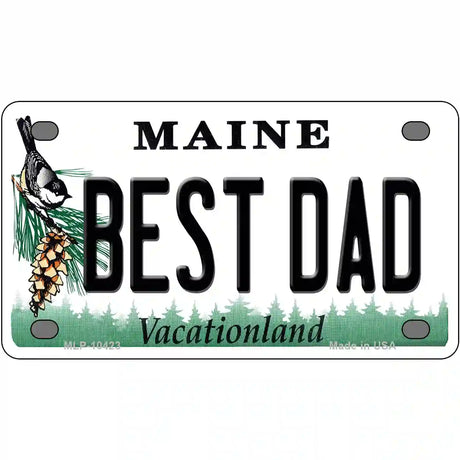 Best Dad Maine Metal Novelty License Plate 4" x 2.2" (MLP)