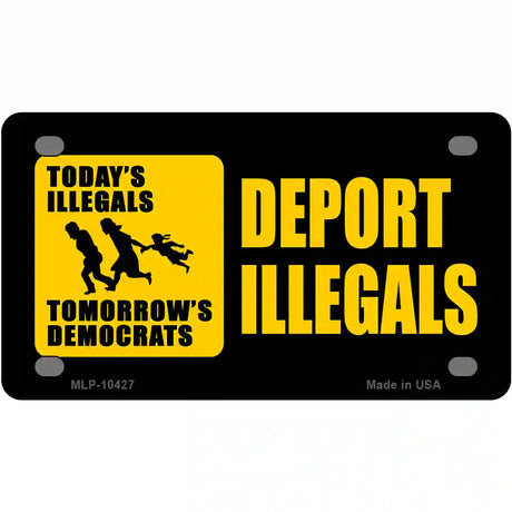 Deport Illegals Metal Novelty License Plate 4" x 2.2" (MLP)