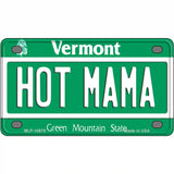 Hot Mama Vermont Metal Novelty License Plate 4" x 2.2" (MLP)