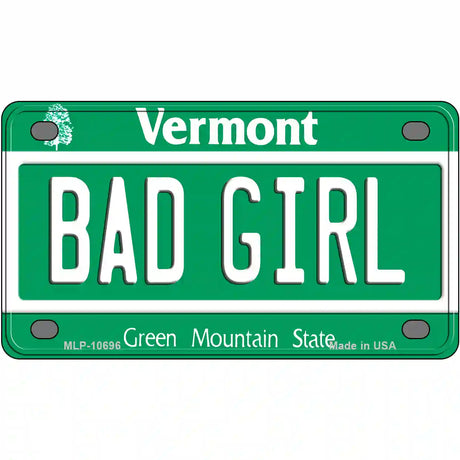 Bad Girl Vermont Metal Novelty License Plate 4" x 2.2" (MLP)