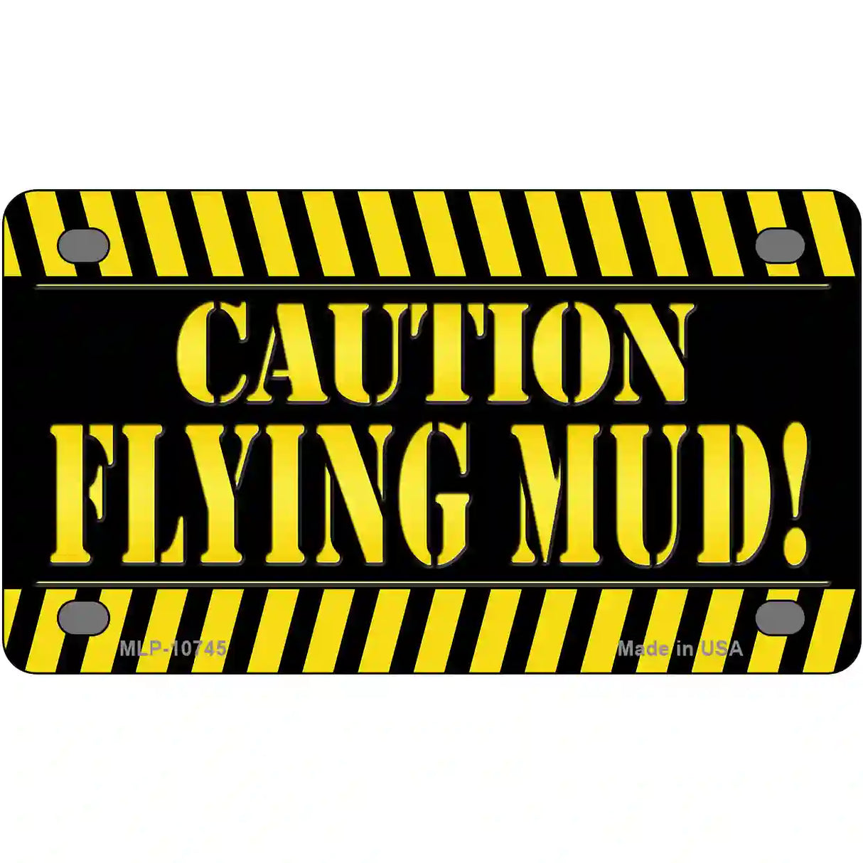 Caution Flying Mud Novelty Metal License Plate 4" x 2.2" (MLP)