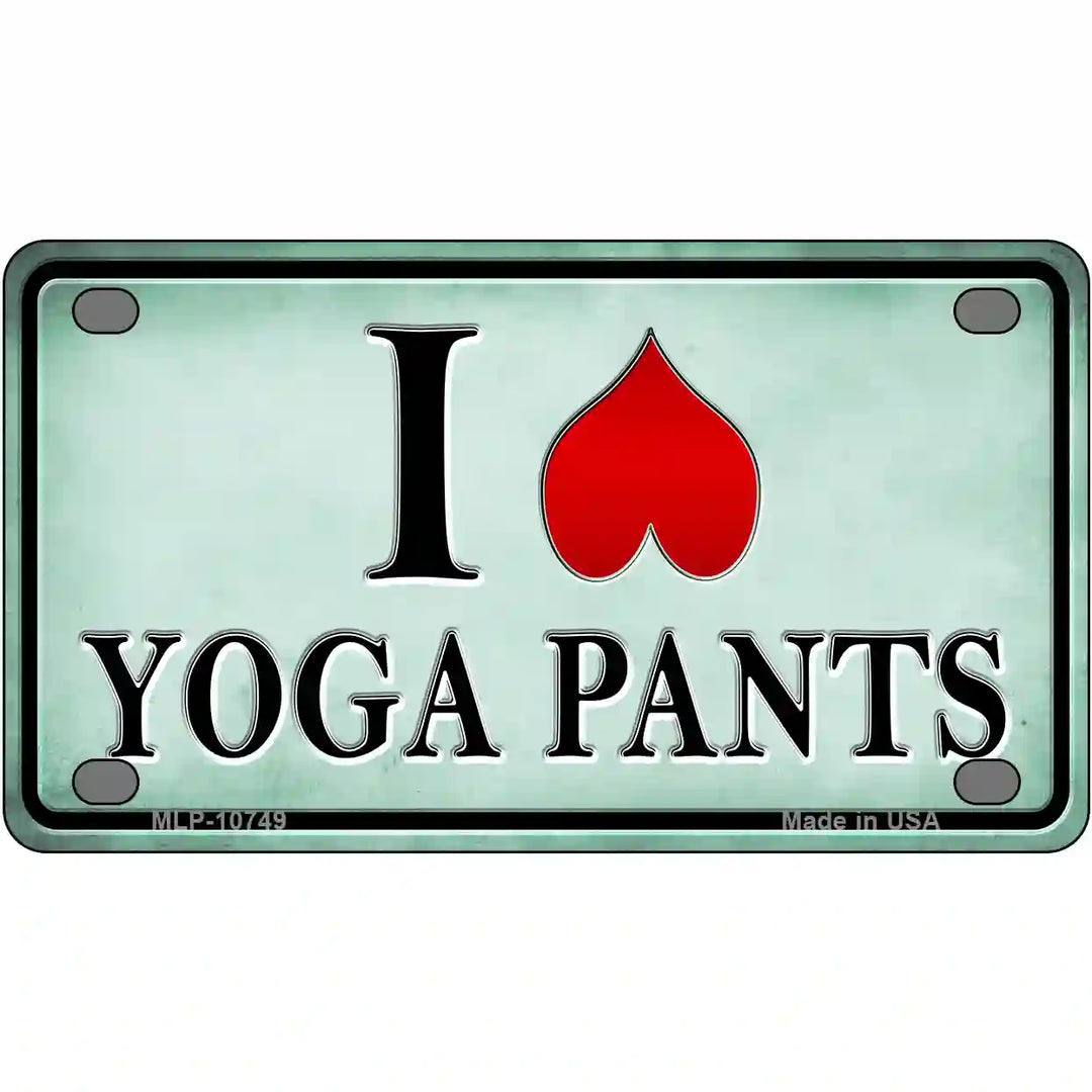 I Love Yoga Pants Novelty Metal License Plate 4" x 2.2" (MLP)