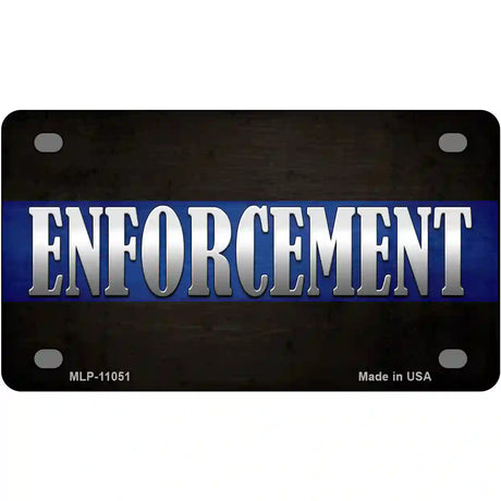 Enforcement Metal Novelty License Plate 4" x 2.2" (MLP)