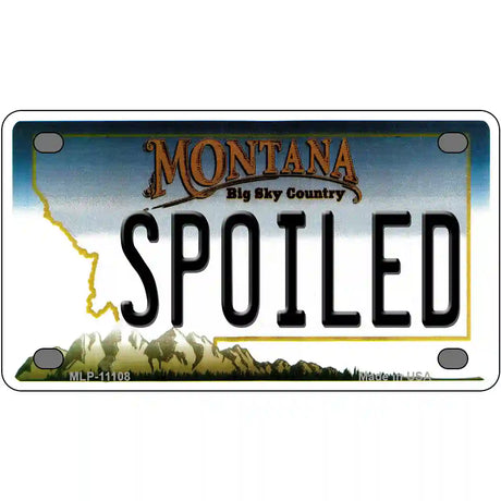 Spoiled Montana State Novelty License Plate 4" x 2.2" (MLP)