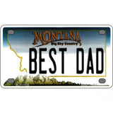 Best Dad Montana State Novelty License Plate 4" x 2.2" (MLP)