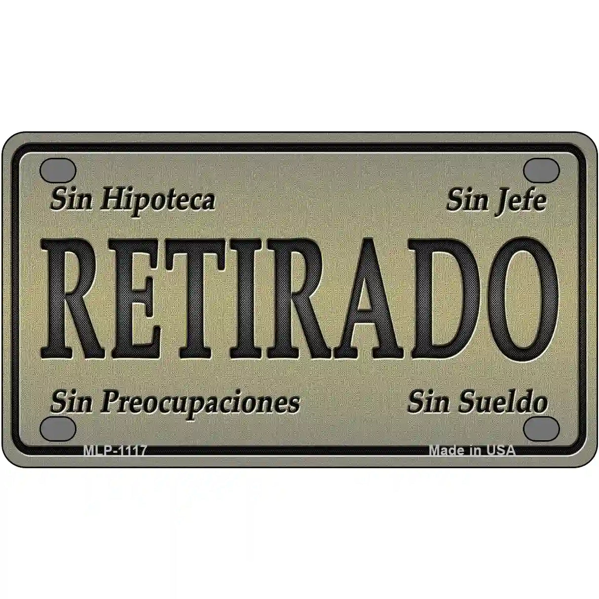 Retirado Novelty Metal License Plate 4" x 2.2" (MLP)