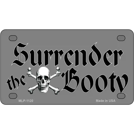 Surrender The Booty Novelty Metal License Plate 4" x 2.2" (MLP)