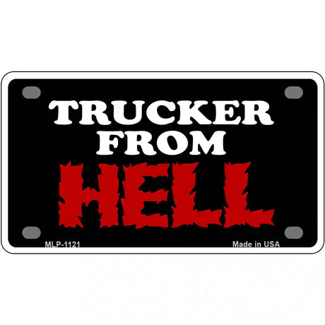 Trucker From Hell Novelty Metal License Plate 4" x 2.2" (MLP)