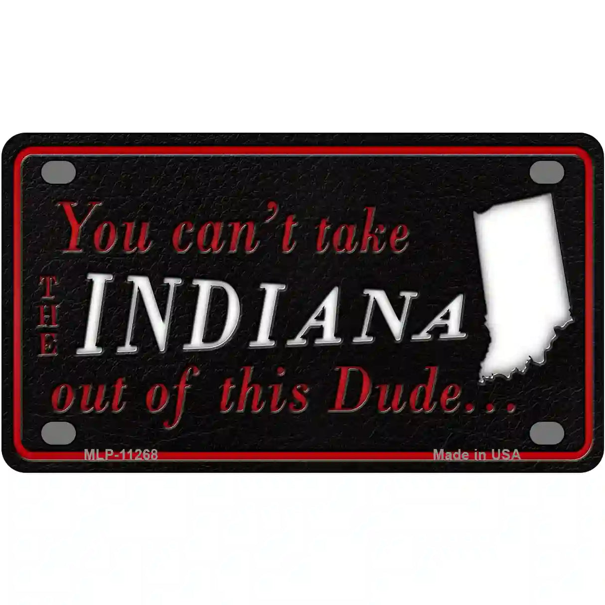 Indiana Dude Novelty Metal License Plate 4" x 2.2" (MLP)