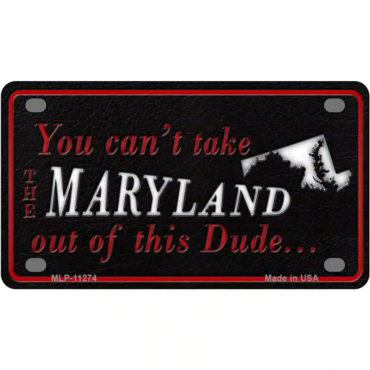 Maryland Dude Novelty Metal License Plate 4" x 2.2" (MLP)