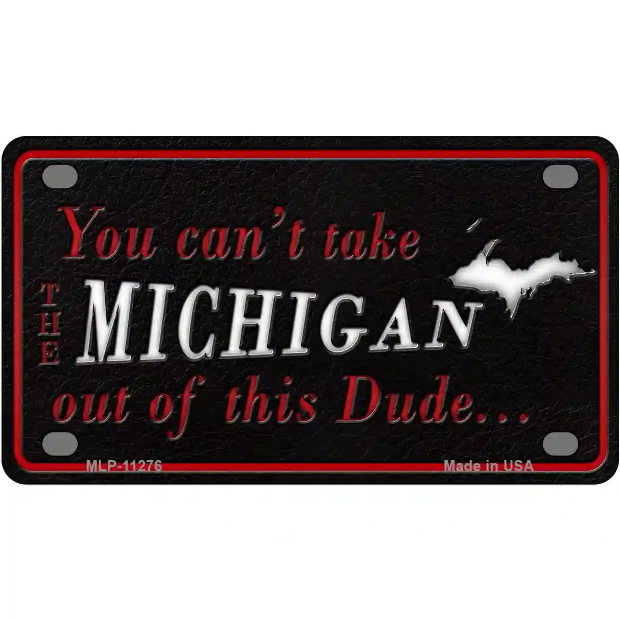 Michigan Dude Novelty Metal License Plate 4" x 2.2" (MLP)