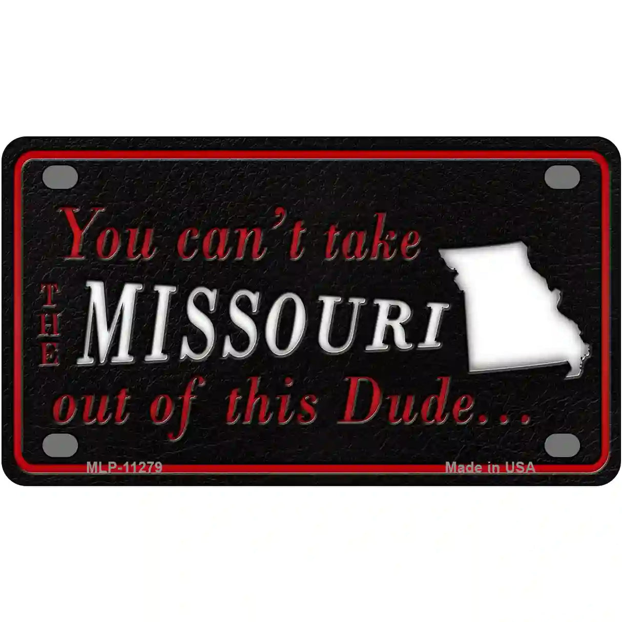 Missouri Dude Novelty Metal License Plate 4" x 2.2" (MLP)