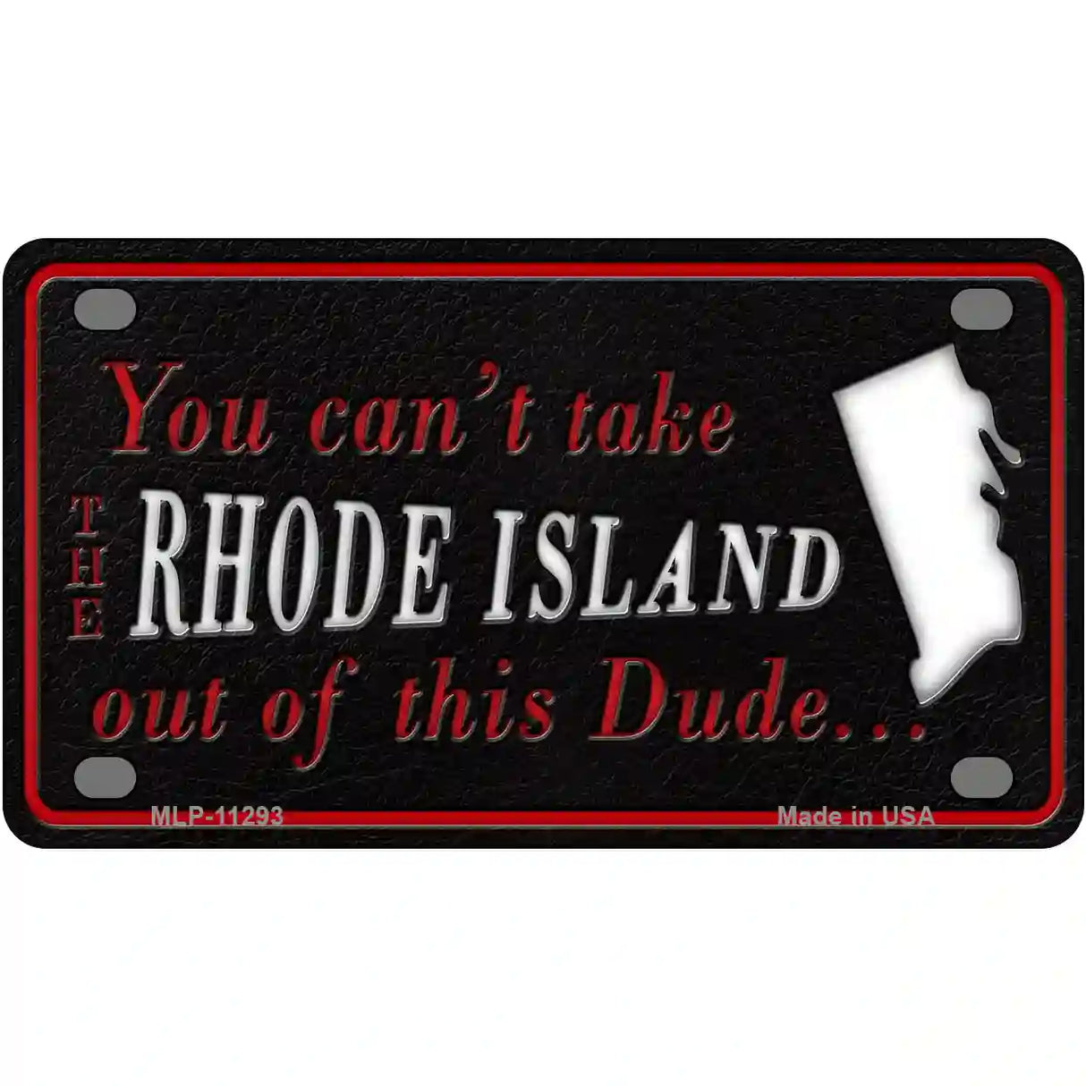 Rhode Island Dude Novelty Metal License Plate 4" x 2.2" (MLP)