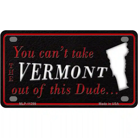 Vermont Dude Novelty Metal License Plate 4" x 2.2" (MLP)