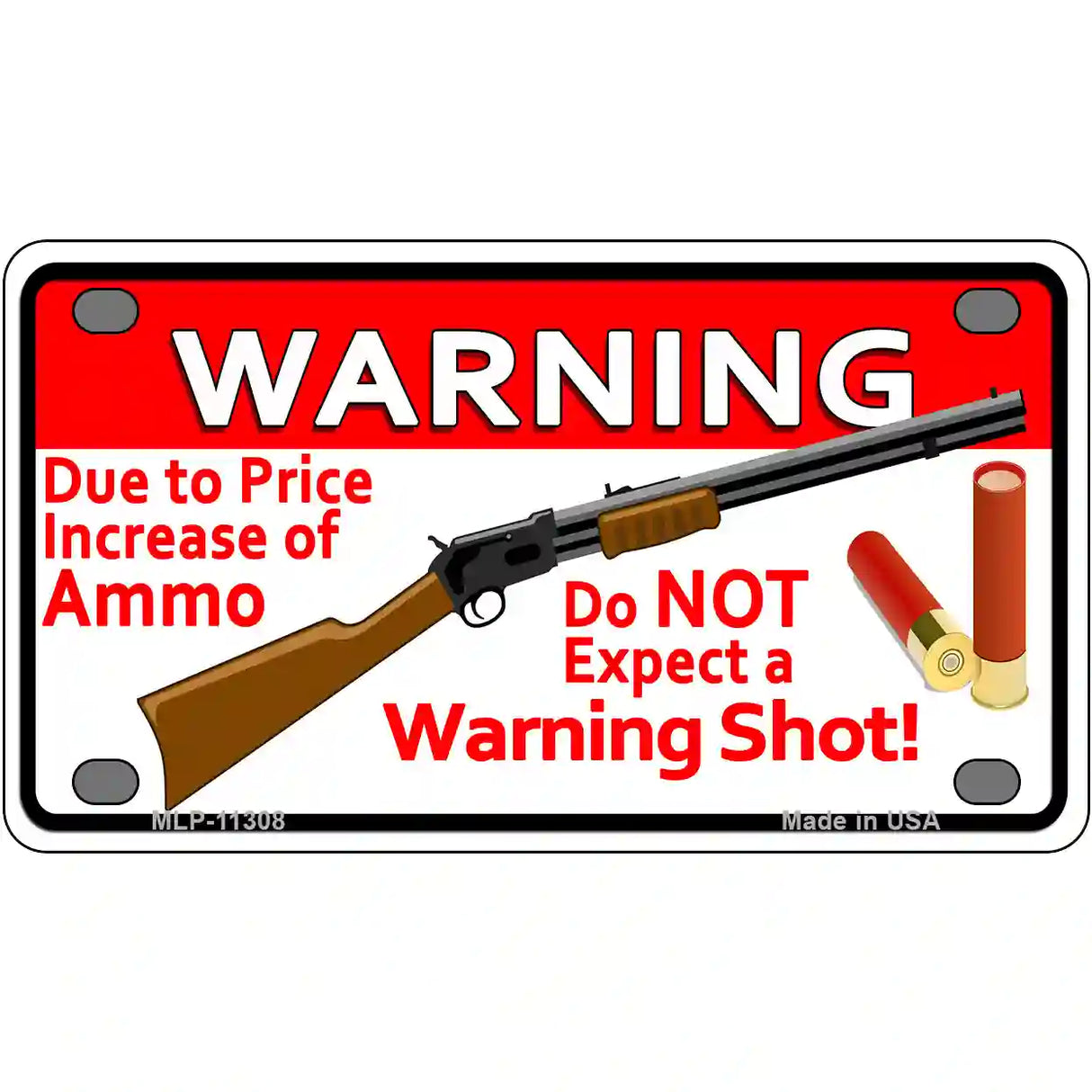 Do Not Expect A Warning Shot Novelty License Plate 4" x 2.2" (MLP)