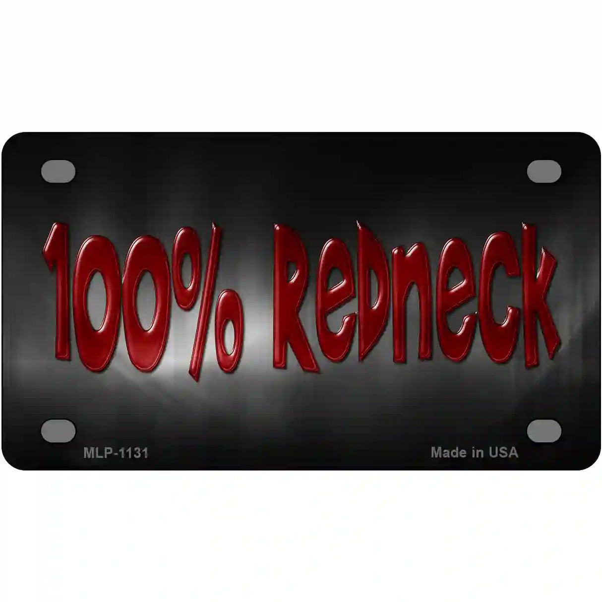 100% Redneck Novelty Metal License Plate 4" x 2.2" (MLP)