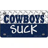 Cowboys Suck Novelty Metal License Plate 4" x 2.2" (MLP)