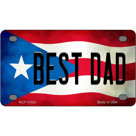 Best Dad Puerto Rico Flag License Plate Metal Novelty 4" x 2.2" (MLP)