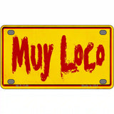 Muy Loco Novelty Metal License Plate 4" x 2.2" (MLP)