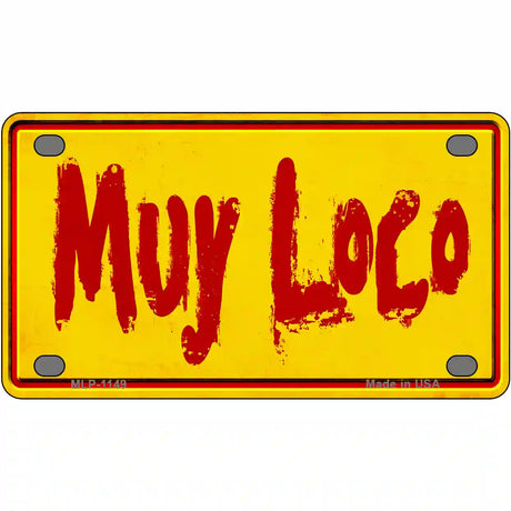 Muy Loco Novelty Metal License Plate 4" x 2.2" (MLP)