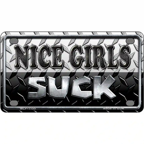 Nice Girls Suck Novelty Metal License Plate 4" x 2.2" (MLP)