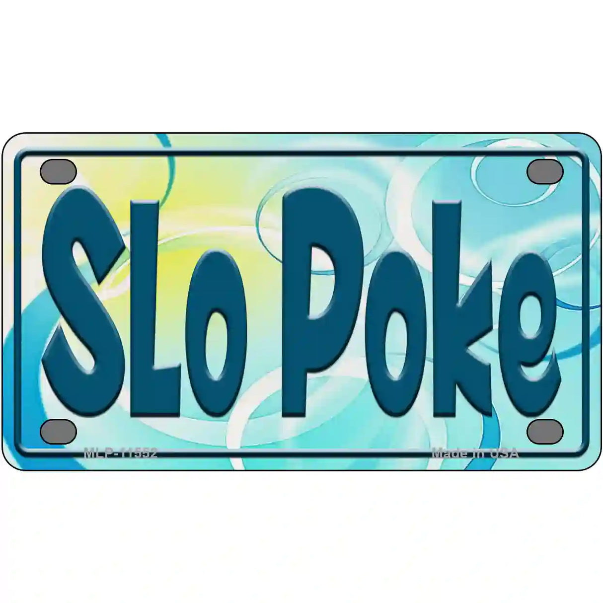 Slo Poke Novelty License Plate 4" x 2.2" (MLP)