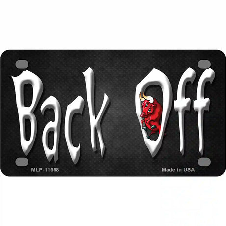 Back Off Novelty License Plate 4" x 2.2" (MLP)