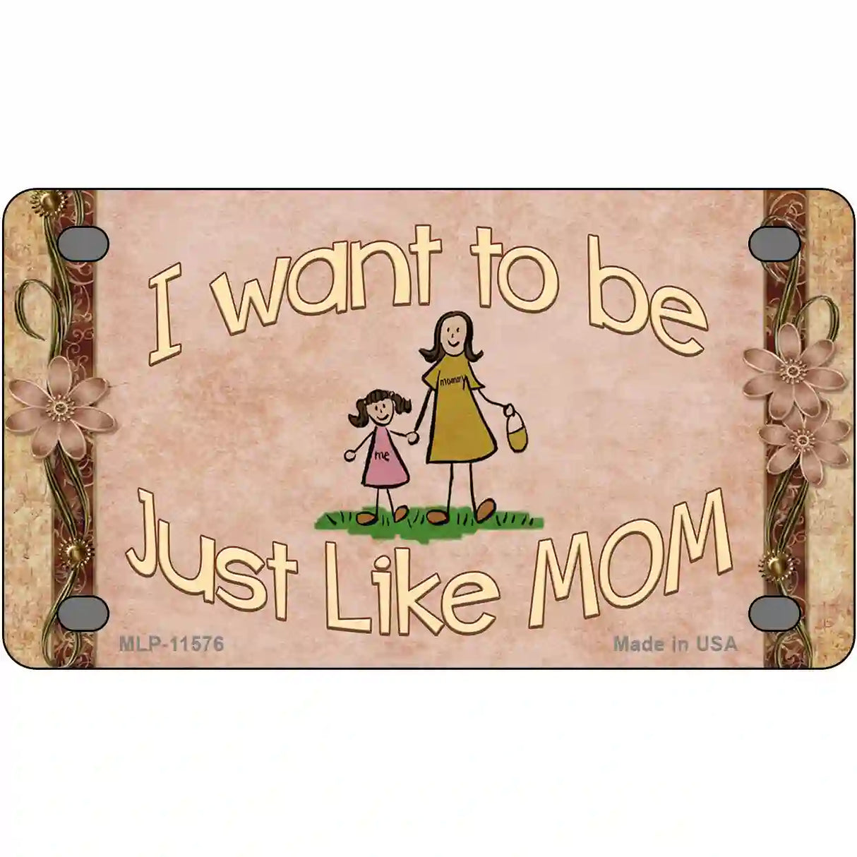 Just Like Mom Novelty License Plate 4" x 2.2" (MLP)