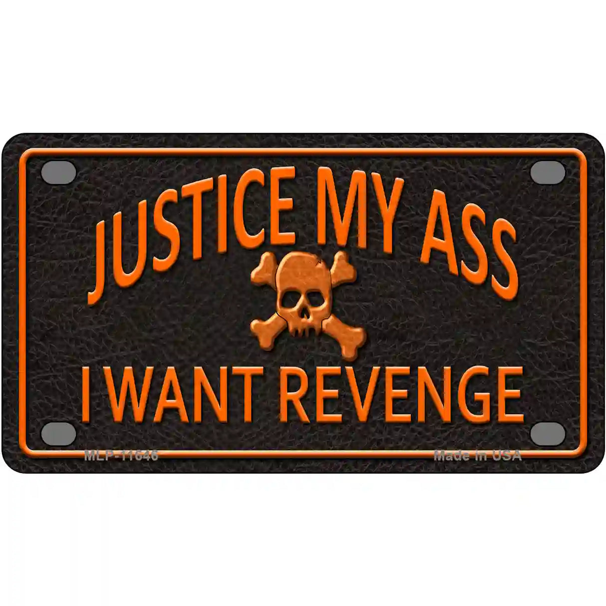 Justice My Ass Novelty License Plate 4" x 2.2" (MLP)