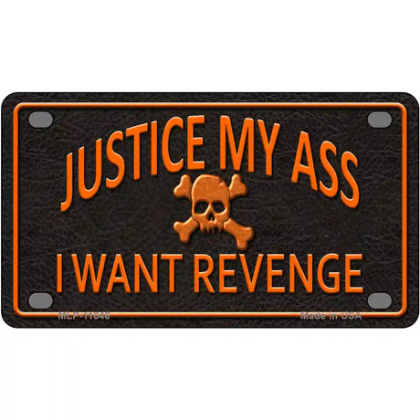 Justice My Ass Novelty License Plate 4" x 2.2" (MLP)