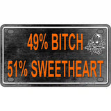 49 Percent Bitch 51 Percent Sweet Novelty License Plate 4" x 2.2" (MLP)