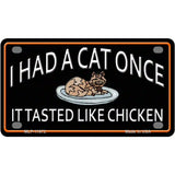 I Had A Cat Once Novelty License Plate 4" x 2.2" (MLP)