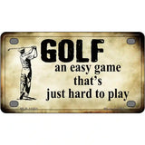 Golf An Easy Game Novelty License Plate 4" x 2.2" (MLP)