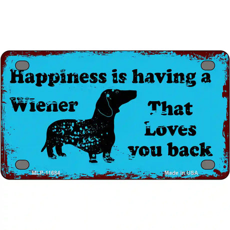 Happiness Is Having A Wiener Novelty License Plate 4" x 2.2" (MLP)