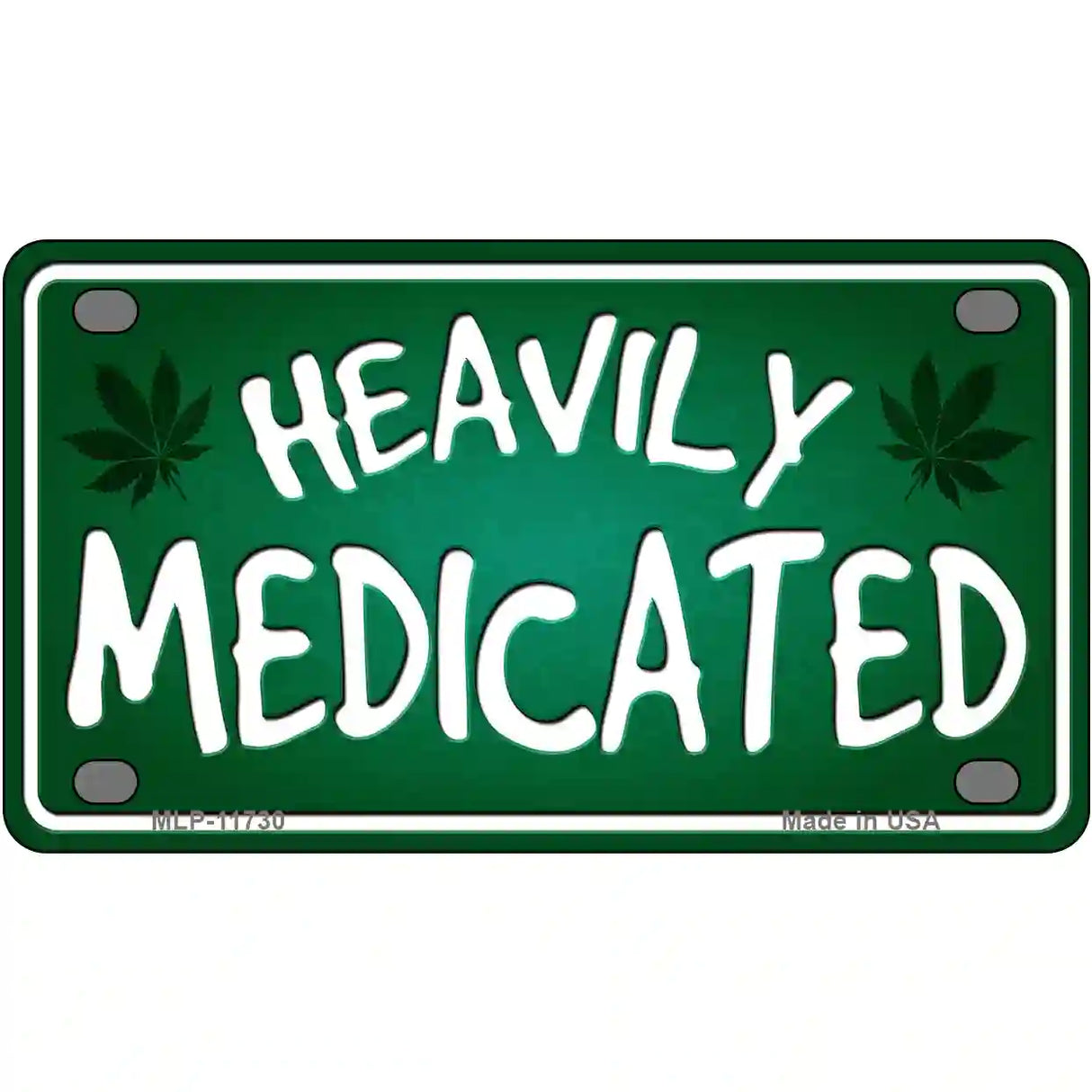 Heavily Medicated Novelty License Plate 4" x 2.2" (MLP)