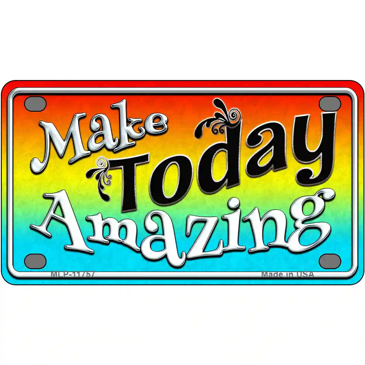 Make Today Amazing Novelty License Plate 4" x 2.2" (MLP)