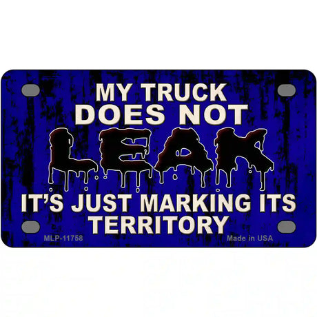 My Truck Does Not Leak Novelty License Plate 4" x 2.2" (MLP)