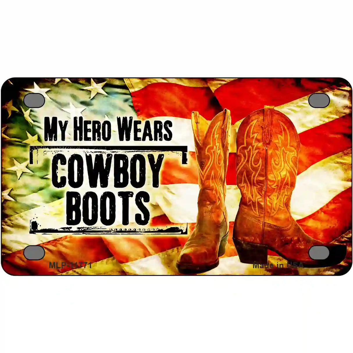 My Hero Wears Cowboy Boots Novelty License Plate 4" x 2.2" (MLP)