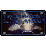 They Call Me Catfish Novelty License Plate 4" x 2.2" (MLP)