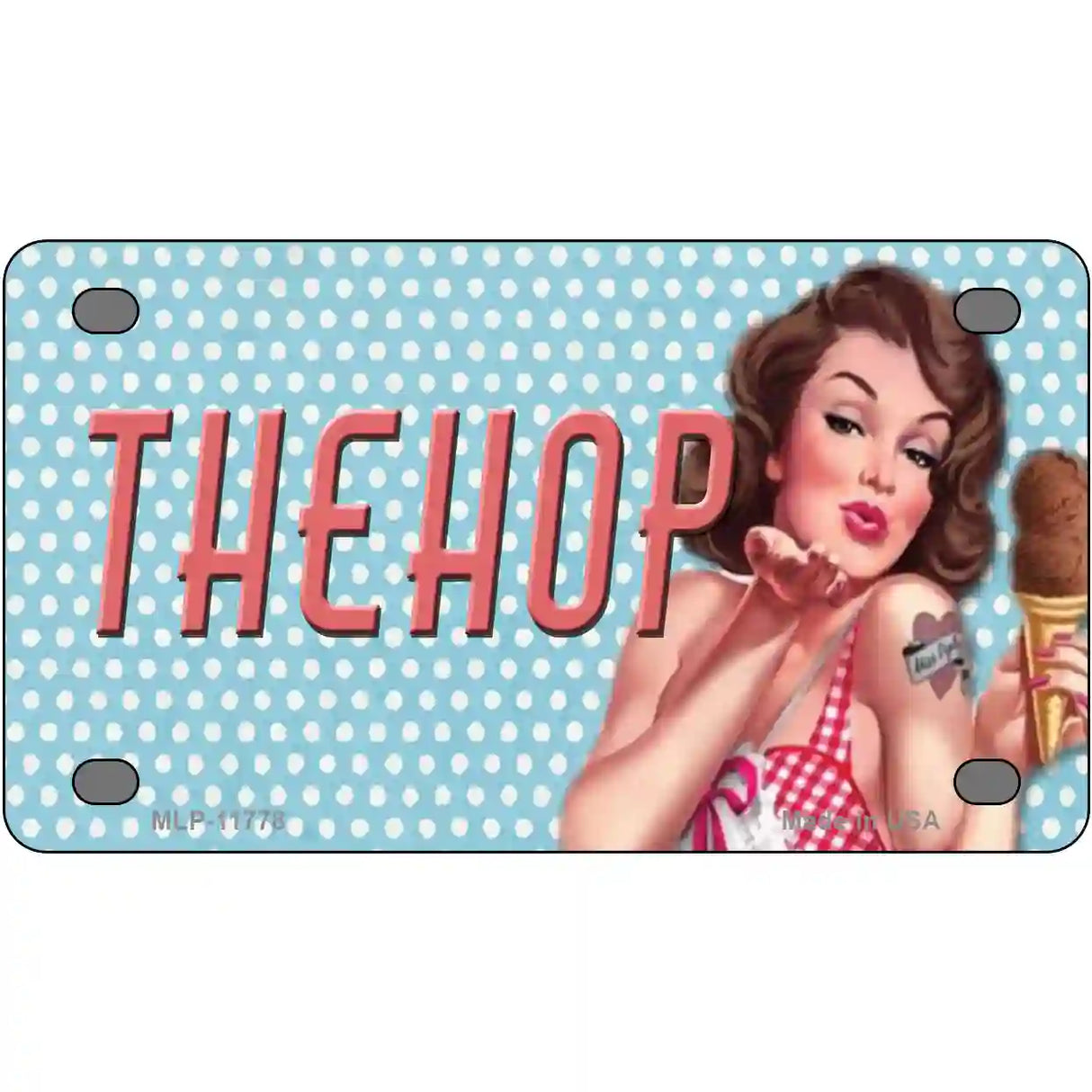 The Hop Vintage Pinup Novelty License Plate 4" x 2.2" (MLP)