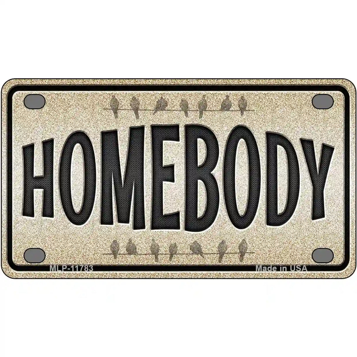 Homebody Novelty License Plate 4" x 2.2" (MLP)