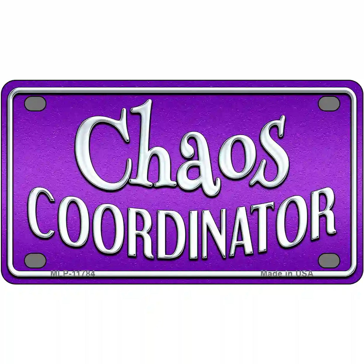 Chaos Coordinator Novelty License Plate 4" x 2.2" (MLP)